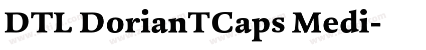 DTL DorianTCaps Medi字体转换